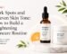 Dark Spots and Uneven Skin Tone: How to Build a Brightening Skincare Routine